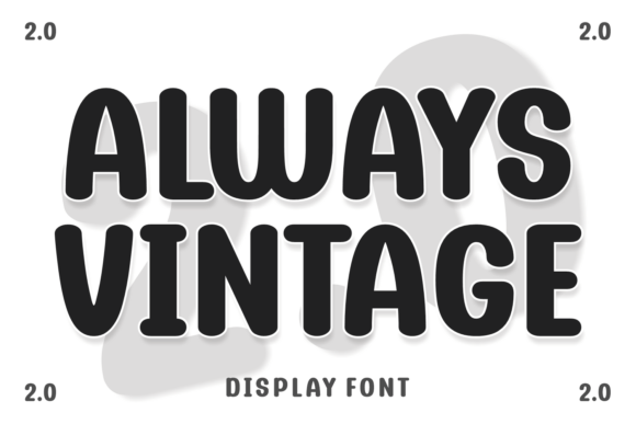 Always Vintage 2.0: A Timeless Display Font for Modern Web Design