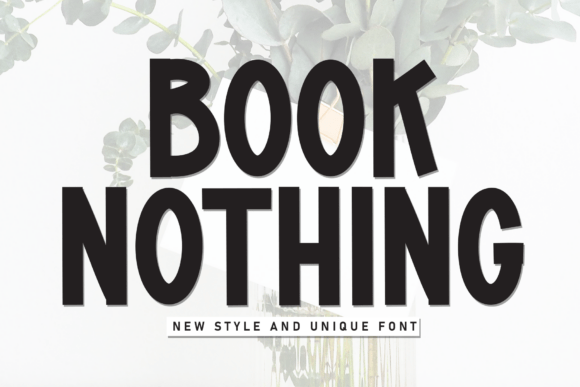 Book Nothing Font Review for Modern Campaigns