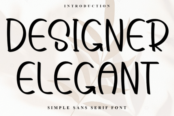 Designer Elegant: The Display Font for High-Impact Campaigns