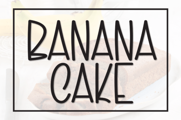 Designing with Banana Cake: A Playful Display Font for Modern Brands