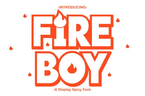 Fire Boy Font: A Charismatic Display Typeface for Joyful Campaigns